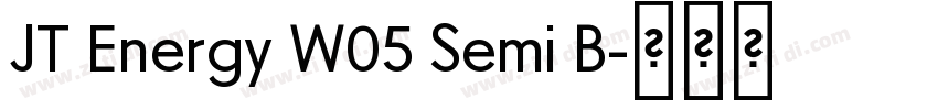 JT Energy W05 Semi B字体转换